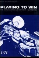 Cover for Playing to Win - the Success of UK Motorsport Engineering