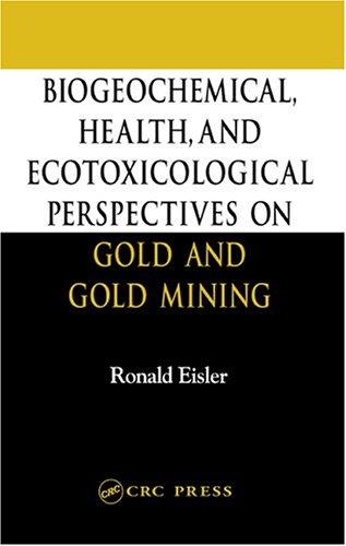 Cover for Biogeochemical, Health, and Ecotoxicological Perspectives on Gold and Gold Mining