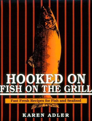 Cover for Hooked on fish on the grill