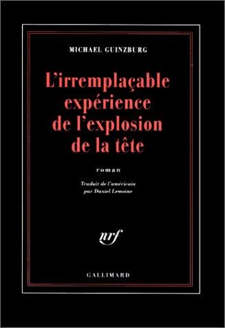 Cover for L'Irremplaçable Expérience de l'explosion de la tête