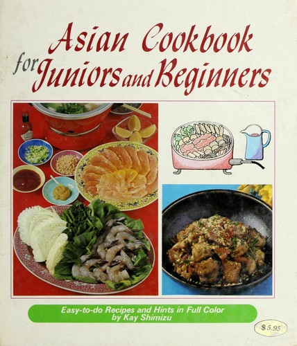 Cover for Asian Cookbook for Juniors and Beginners