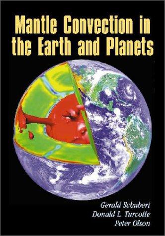 Cover for Mantle Convection in the Earth and Planets (Cambridge Monographs on Mechan)
