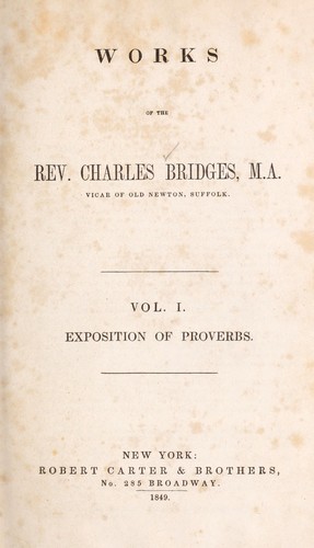 Cover for Works of the Rev. Charles Bridges, M.A., vicar of Old Newton, Suffolk