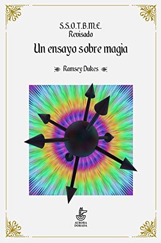 Cover for S.S.O.T.B.M.E. Revisado. Un ensayo sobre magia.