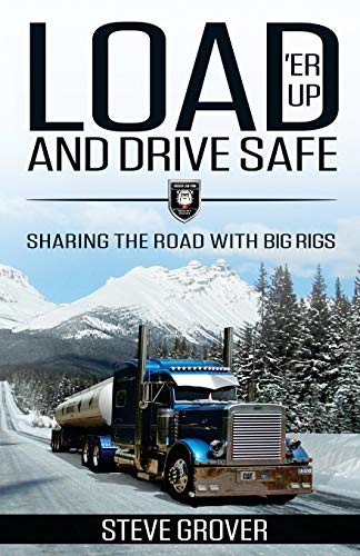 Cover for Load 'Er Up and Drive Safe
