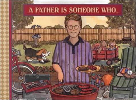 Cover for A Father Is Someone Who...