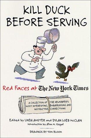 Cover for Kill Duck Before Serving:  Red Faces at The New York Times