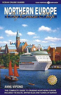 Cover for Northern Europe By Cruise Ship The Complete Guide To Cruising Northern Europe