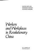 Cover for Workers and workplaces in revolutionary China