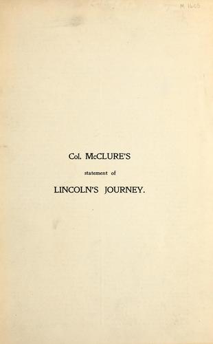 Cover for Col. McClure's statement of Lincoln's journey