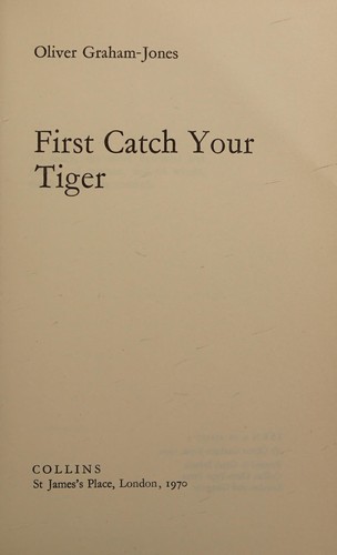 Cover for First catch your tiger.
