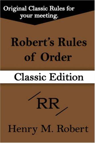 Cover for Robert's Rules of Order (Classic Edition)