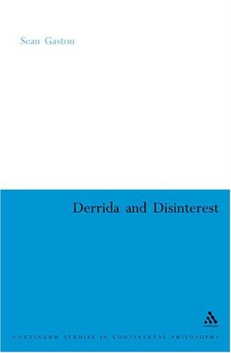 Cover for Derrida And Disinterest (Continuum Studies in Continental Philosophy)