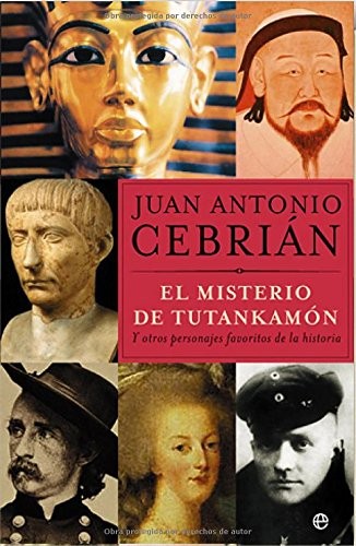 Cover for El misterio de Tutankamón y otros personajes favoritos de la Historia