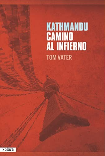 Cover for Kathmandu, camino del infierno