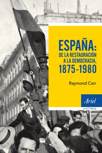 Cover for España : de la restauración a la democracia, 1875-1980