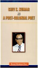 Cover for Shiv K. Kumar as a post-colonial poet