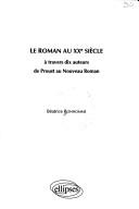 Cover for Le roman au XXe siècle à travers dix auteurs