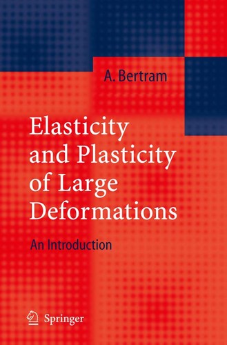 Cover for Elasticity and plasticity of large deformations
