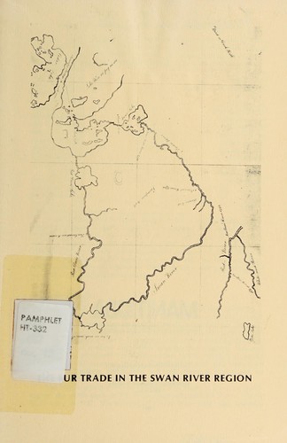 Cover for The fur trade in the Swan River region.