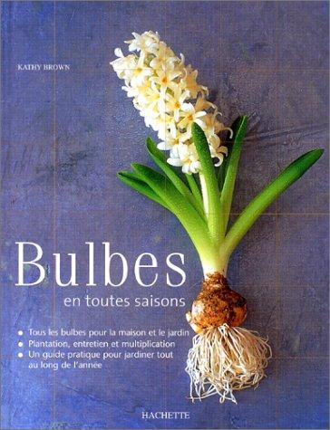 Cover for Bulbes en toutes saisons