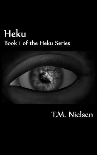 Cover for Heku : Book 1 of the Heku Series