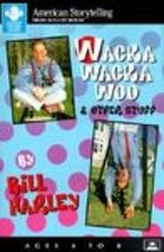 Cover for Wacka Wacka Woo & Other Stuff (American Storytelling)