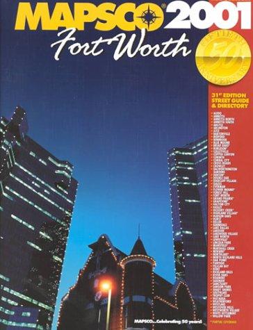 Cover for Mapsco Street Guide & Directory Fort Worth 2001 (Mapsco Street Guide and Directory Fort Worth)