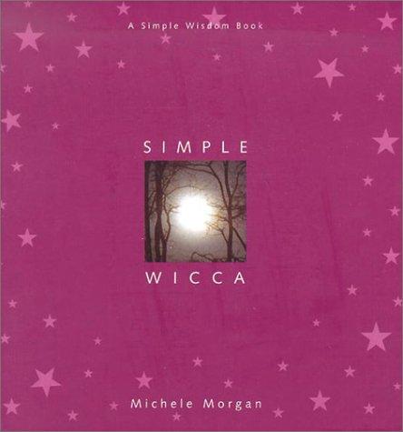 Cover for Simple Wicca (Simple Wisdom Book)