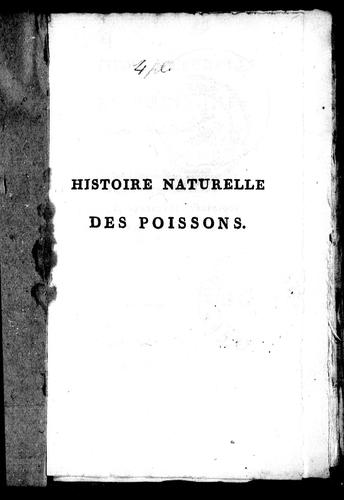 Cover for Histoire naturelle des poissons avec les figures dessinées d'après nature