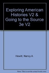 Cover for Exploring American Histories V2 & Going to the Source 3e V2