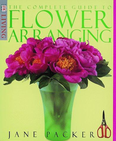 Cover for The complete guide to flower arranging