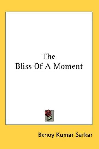 Cover for The Bliss Of A Moment