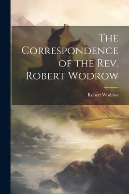 Cover for Correspondence of the Rev. Robert Wodrow