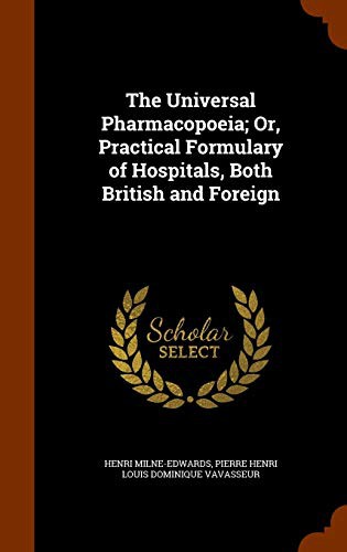 Cover for The Universal Pharmacopoeia; Or, Practical Formulary of Hospitals, Both British and Foreign