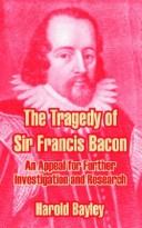 Cover for The Tragedy Of Sir Francis Bacon