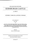 Cover for Excavations Within Edinburgh Castle in 1988-91 (Society of Antiquaries of Scotland Monograph)