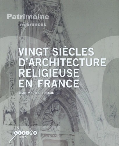 Cover for Vingt siècles d'architecture religieuse en France