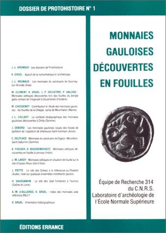 Cover for Monnaies gauloises découvertes en fouilles