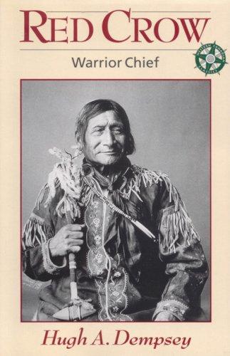 Cover for Red Crow Warrior Chief (Western Canadian Classics)