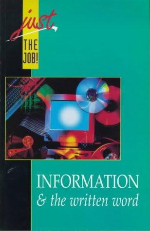 Cover for Information and the Written Word (Just the Job!)
