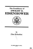 Cover for The Presidency of Dwight D. Eisenhower