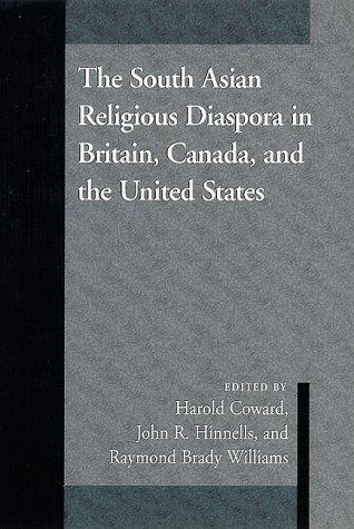 Cover for The South Asian Religious Diaspora in Britain, Canada, and the United States (S U N Y Series in Religious Studies)