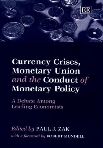 Cover for Currency crises, monetary union and the conduct of monetary policy