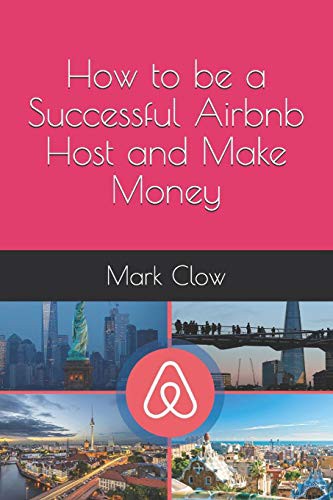 Cover for How to be a Successful Airbnb Host and Make Money