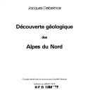 Cover for Découverte géologique des Alpes du Nord