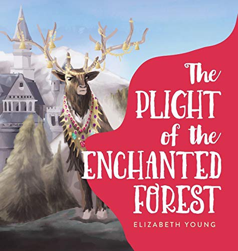 Cover for The Plight of the Enchanted Forest