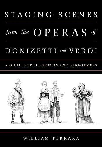 Cover for Staging Scenes from the Operas of Donizetti and Verdi