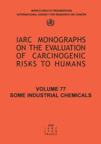 Cover for Some Industrial Chemicals (Iarc Monographs on the Evaluation of Carcinogenic Risks to Humans)