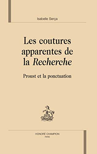 Cover for Les coutures apparentes de "La recherche" - Proust et la ponctuation